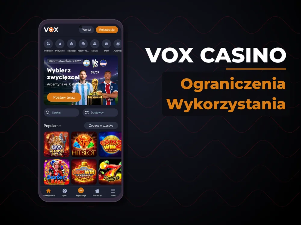 vox casino - Ograniczenia Wykorzystania