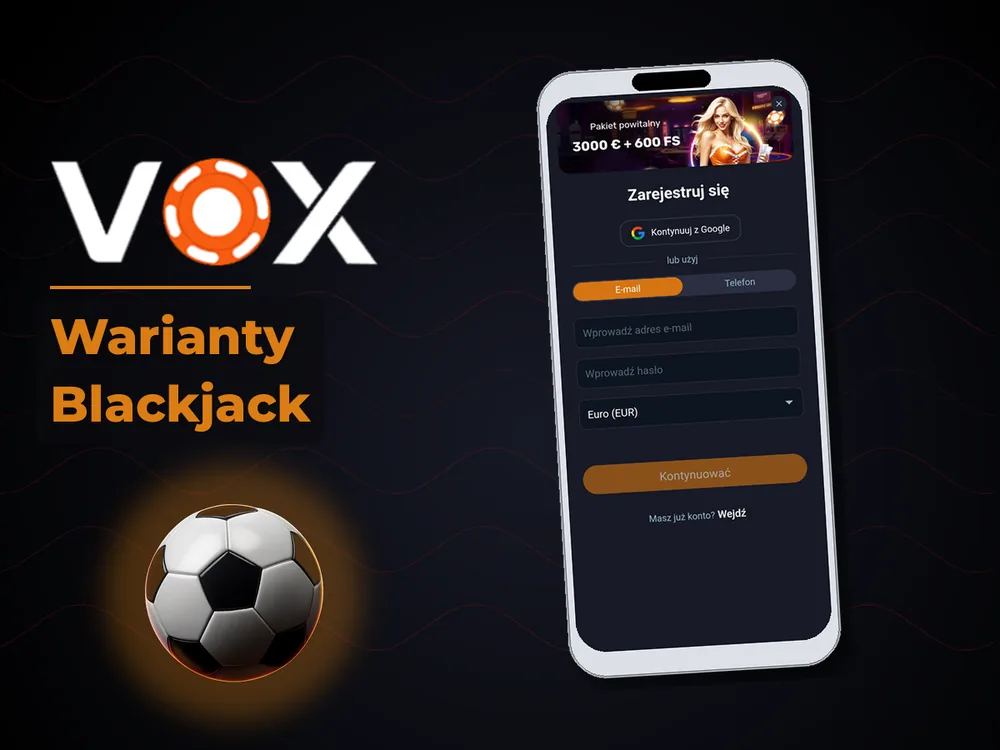 vox casino - Warianty Blackjack